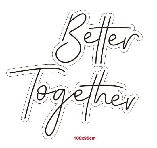 LED Leuchtschild Neon „Better Together“ – Foto 4